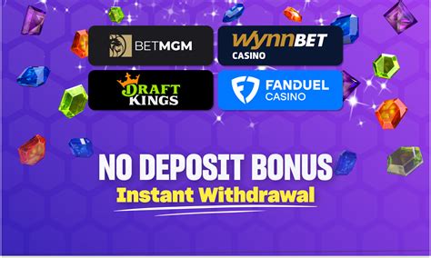 no deposit bonus instant withdrawal Array